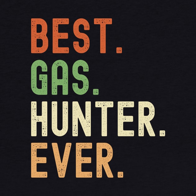 Best Gas Hunter Ever by Crimson Leo Designs